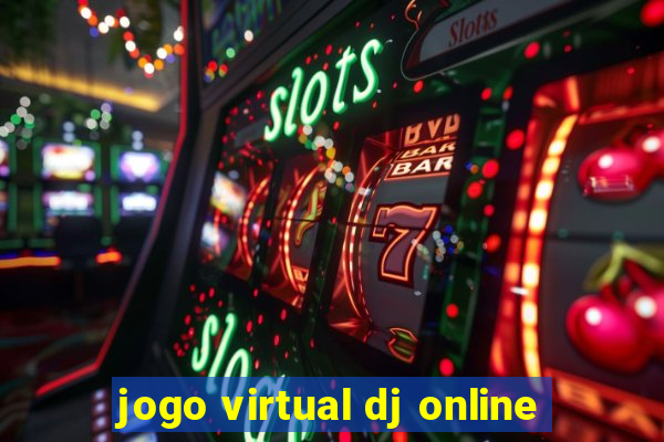 jogo virtual dj online